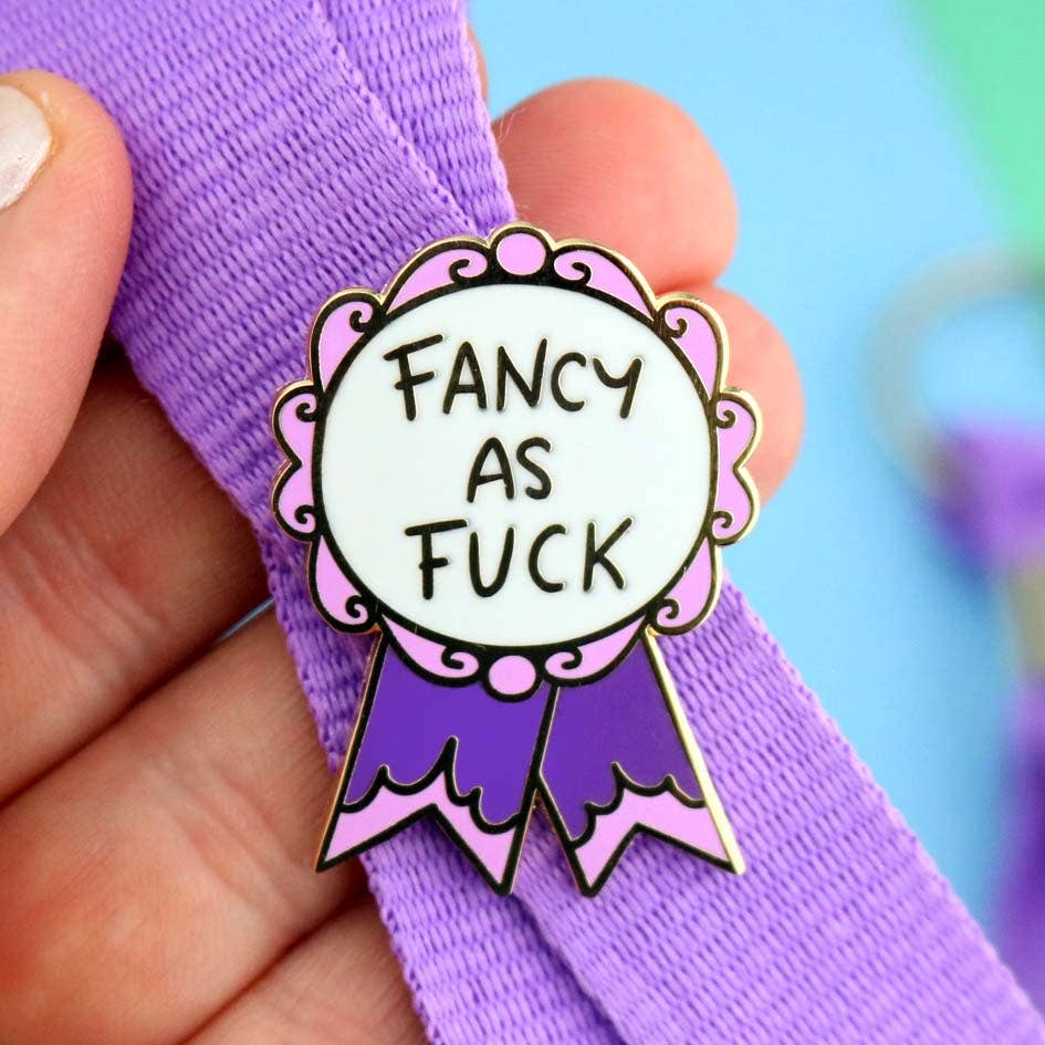 Jubly-Umph - Fancy As Fuck Lapel Pin