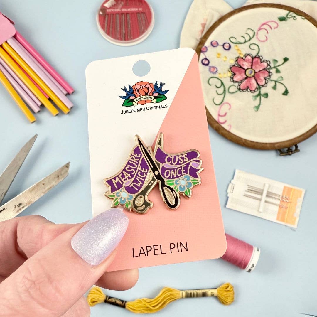 Jubly-Umph - Measure Twice Cuss Once Lapel Pin