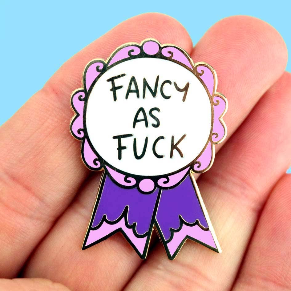 Jubly-Umph - Fancy As Fuck Lapel Pin