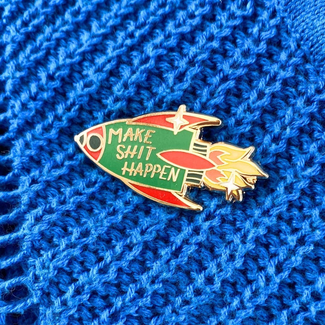 Jubly-Umph - Make Shit Happen Lapel Pin